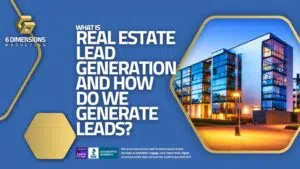 What Is Real Estate Lead Generation And How Do We Generate Leads